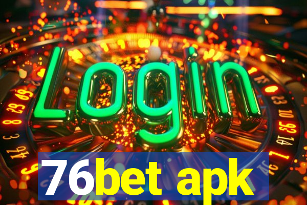 76bet apk
